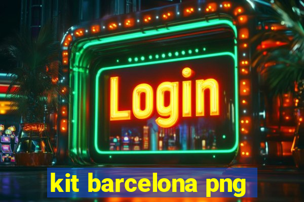 kit barcelona png